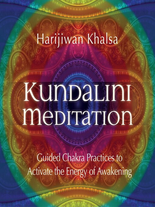 Title details for Kundalini Meditation by Harijiwan Khalsa - Available